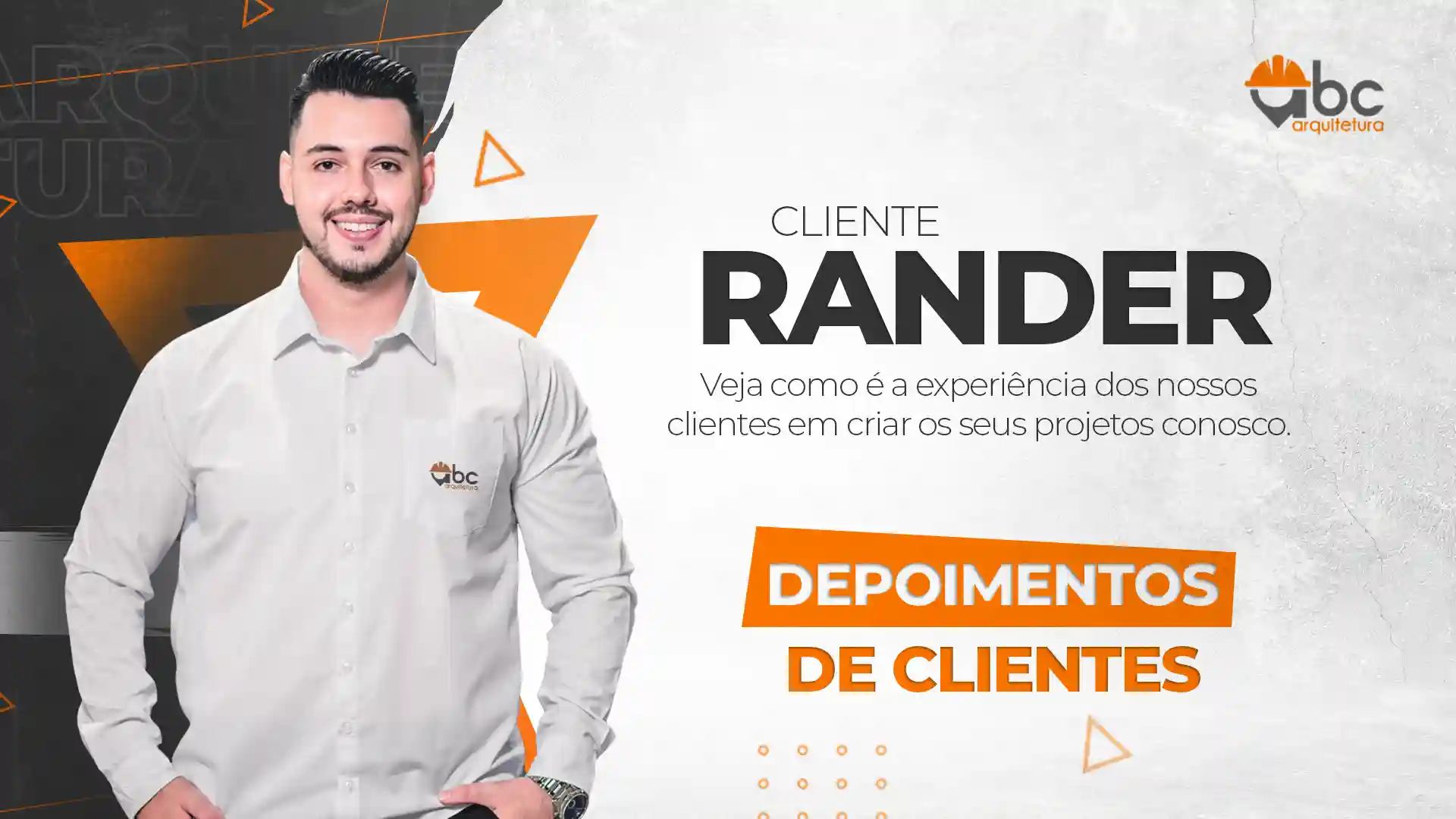 Depoimento cliente Rander - Projeto Arquitetônico